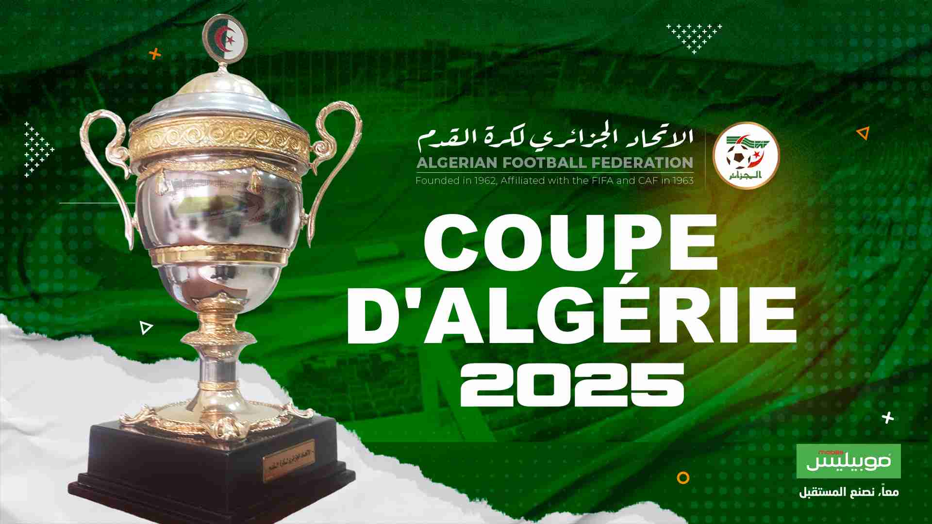 برنامج المباريات و تعيينات الحكام -الدور الربع النهائي لكاس الجزائر موبيليس  الجمعة 07  السبت 08 فيفري 2025 